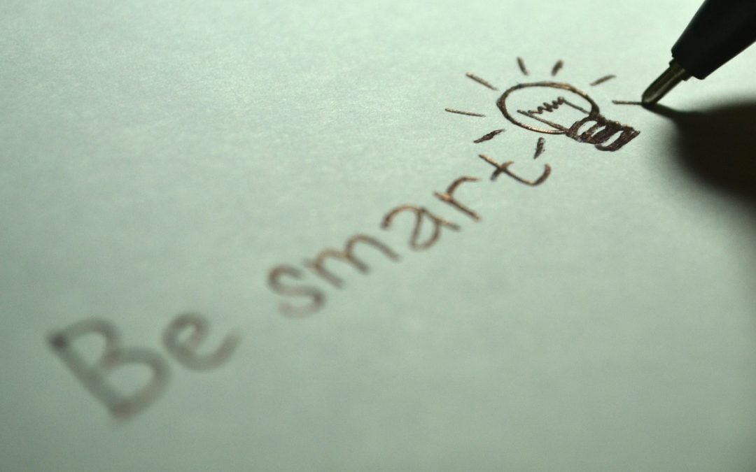 Be smart Be smart